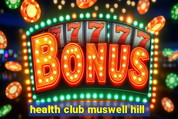 health club muswell hill