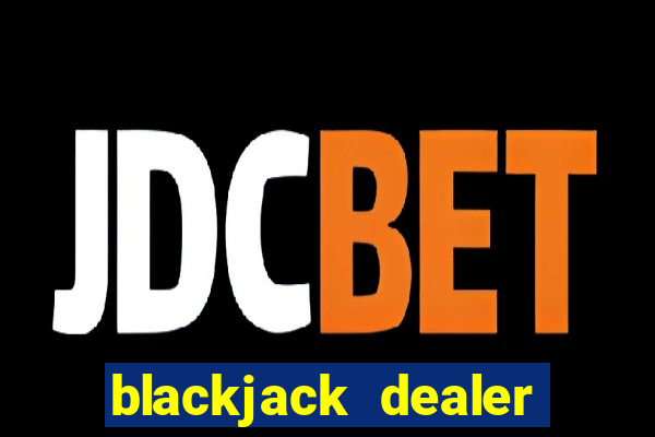 blackjack dealer ace 1 or 11