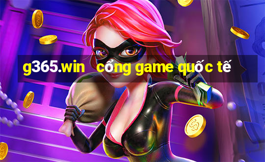 g365.win   cổng game quốc tế