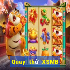 Quay thử XSMB thứ tư