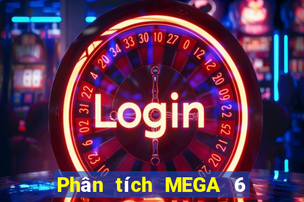 Phân tích MEGA 6 45 ngày 28