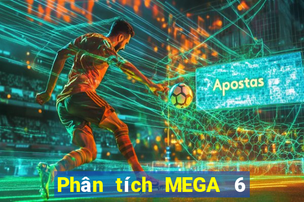 Phân tích MEGA 6 45 ngày 28