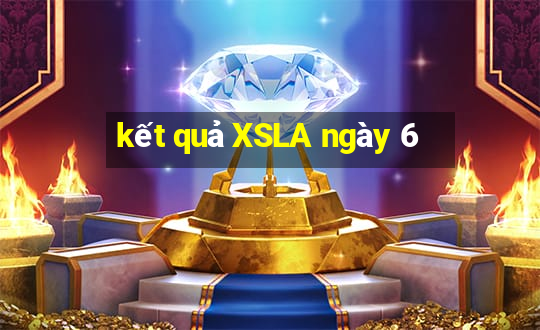 kết quả XSLA ngày 6