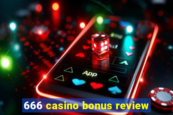 666 casino bonus review