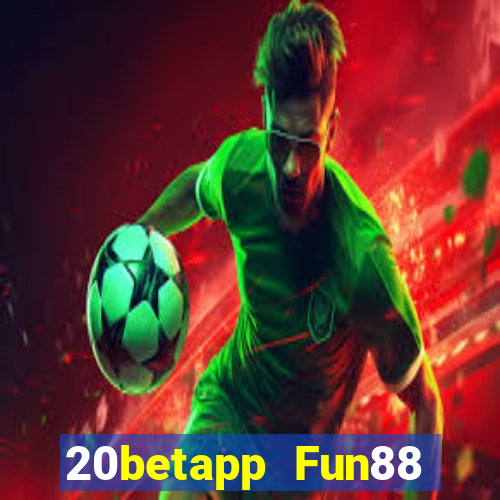 20betapp Fun88 Ngôi sao xổ số