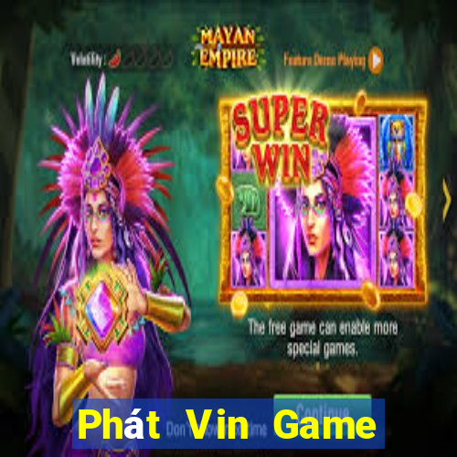 Phát Vin Game Bài 3D