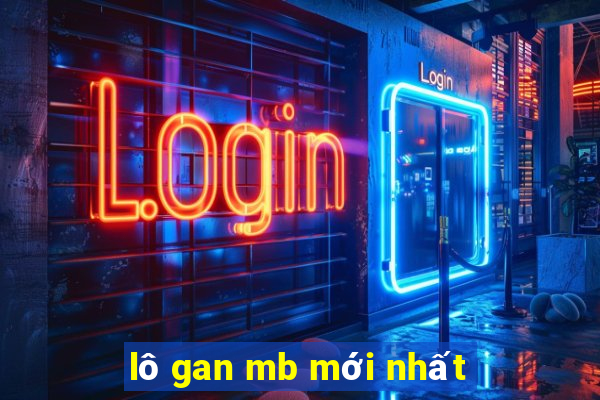 lô gan mb mới nhất