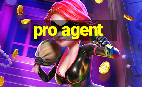 pro agent