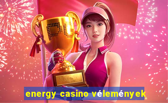 energy casino vélemények