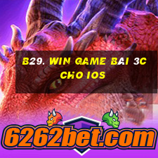 B29. Win Game Bài 3C Cho Ios