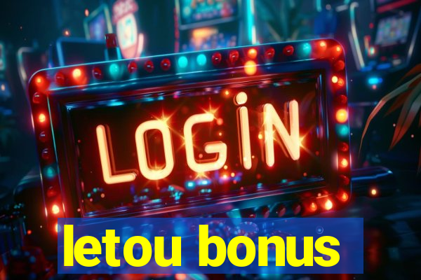 letou bonus