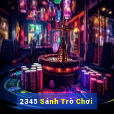 2345 Sảnh Trò Chơi