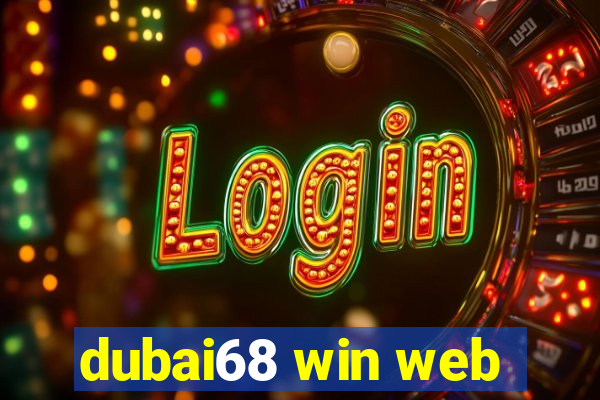 dubai68 win web