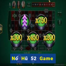 Nổ Hũ 52 Game Bài Bốc Club