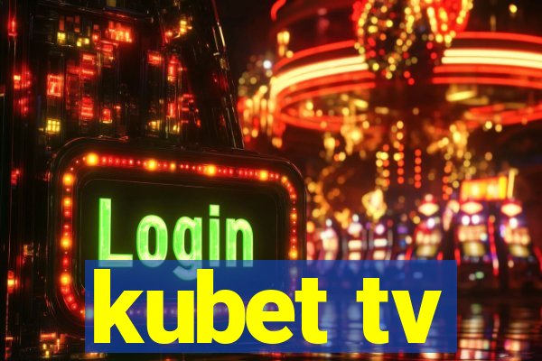 kubet tv