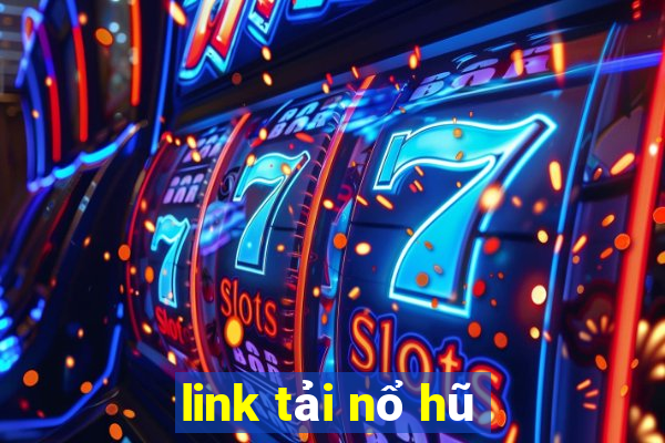 link tải nổ hũ