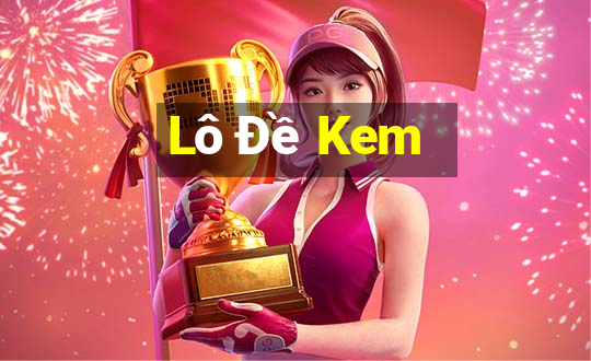 Lô Đề Kem