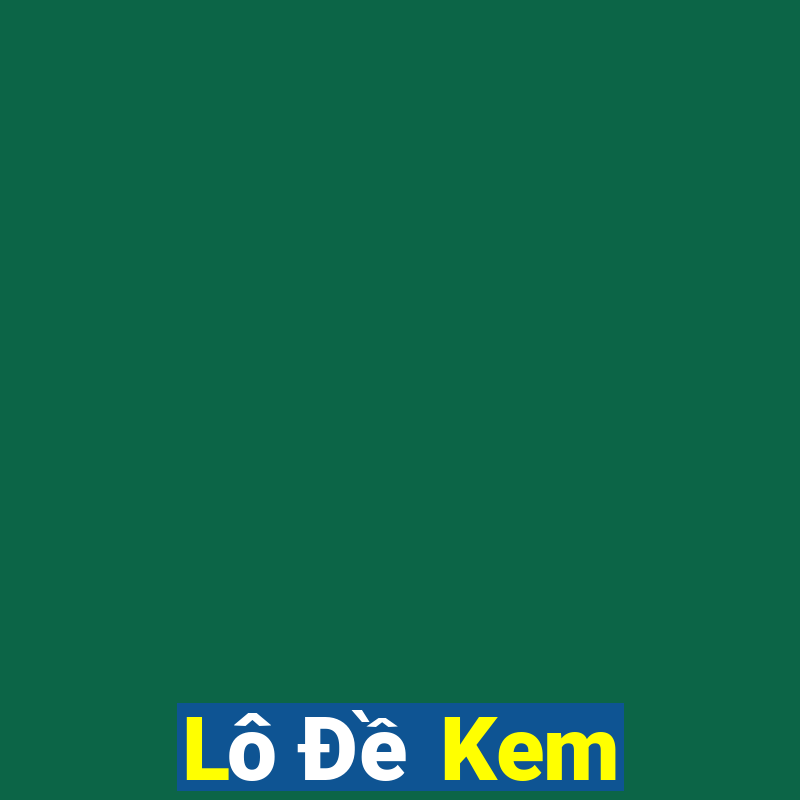 Lô Đề Kem