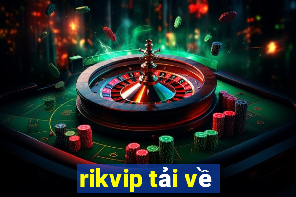 rikvip tải về