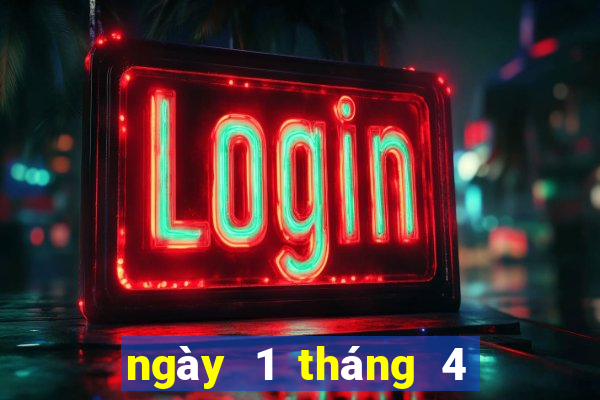 ngày 1 tháng 4 xổ số cà mau