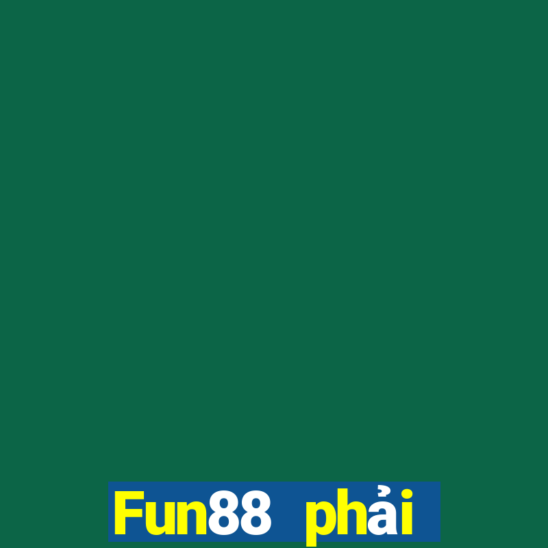 Fun88 phải thắng phiên bản điện thoại di động