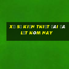 xổ số kiến thiết đài đà lạt hôm nay