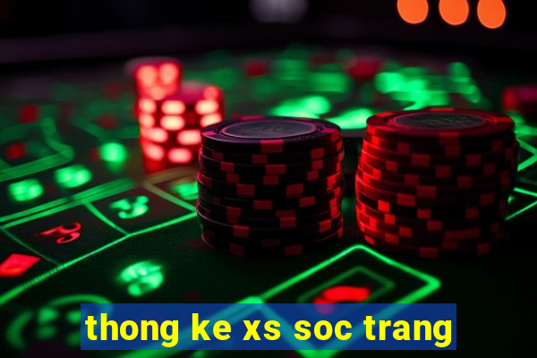 thong ke xs soc trang