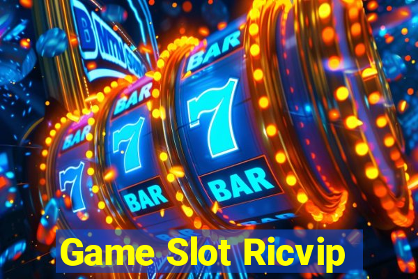 Game Slot Ricvip