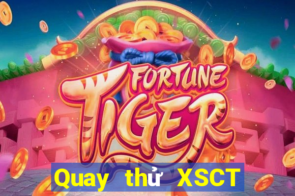 Quay thử XSCT Thứ 2