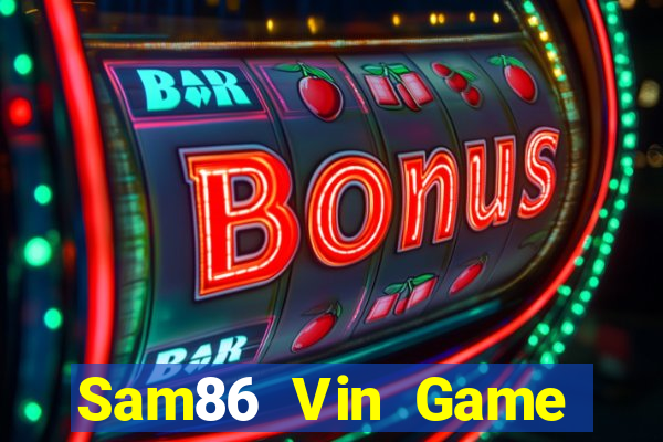 Sam86 Vin Game Bài 888 Casino