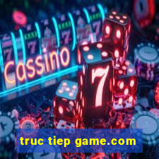 truc tiep game.com