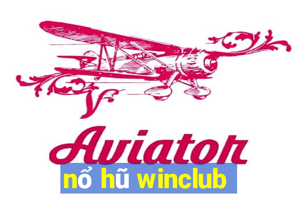 nổ hũ winclub