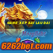 game xep bai lau dai