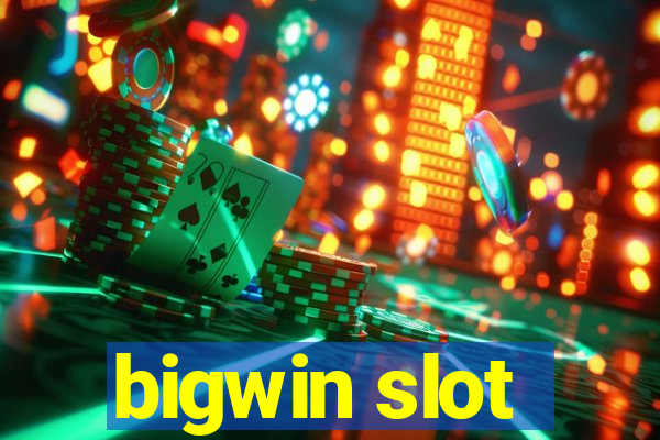 bigwin slot