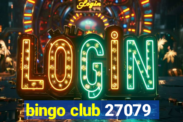 bingo club 27079