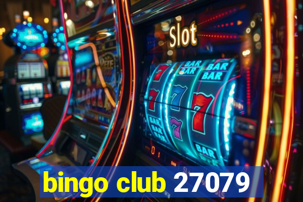 bingo club 27079