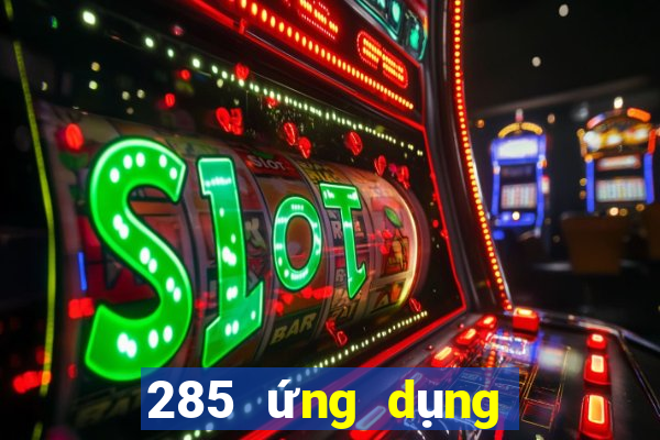 285 ứng dụng xổ số