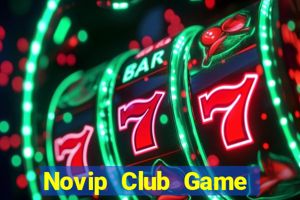 Novip Club Game Bài Offline Cho Pc