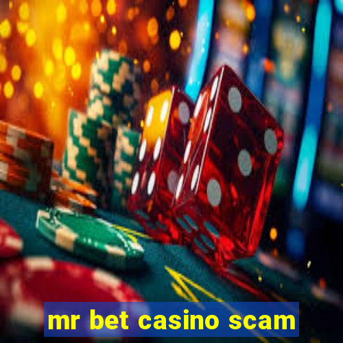 mr bet casino scam