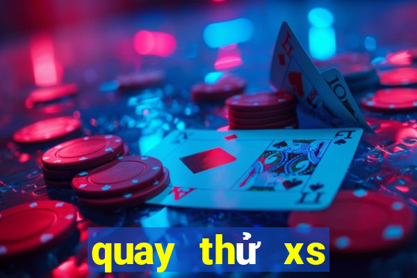 quay thử xs quang nam hôm nay