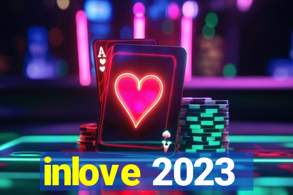 inlove 2023