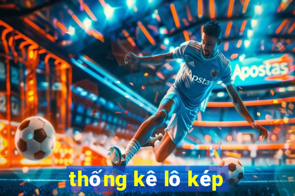 thống kê lô kép