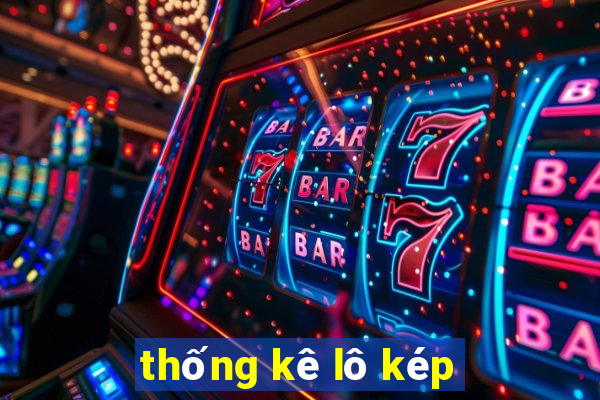 thống kê lô kép