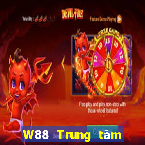 W88 Trung tâm giải trí Everyday