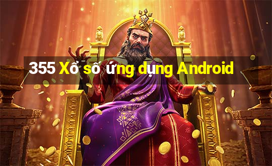 355 Xổ số ứng dụng Android