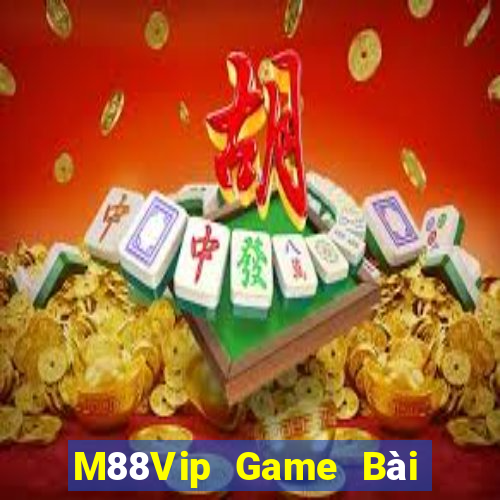 M88Vip Game Bài Tặng Tiền