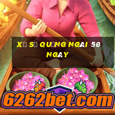 xổ số quảng ngãi 50 ngày