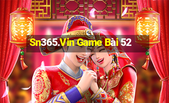 Sn365.Vin Game Bài 52