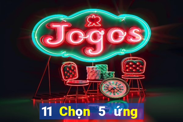 11 Chọn 5 ứng dụng 5 điểm