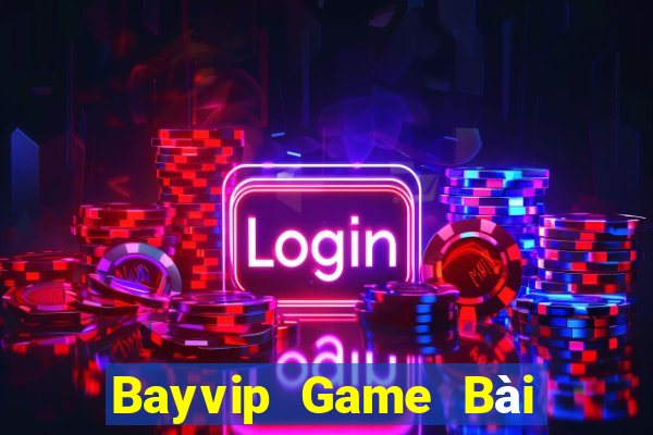 Bayvip Game Bài Đổi Thưởng Uy Tín